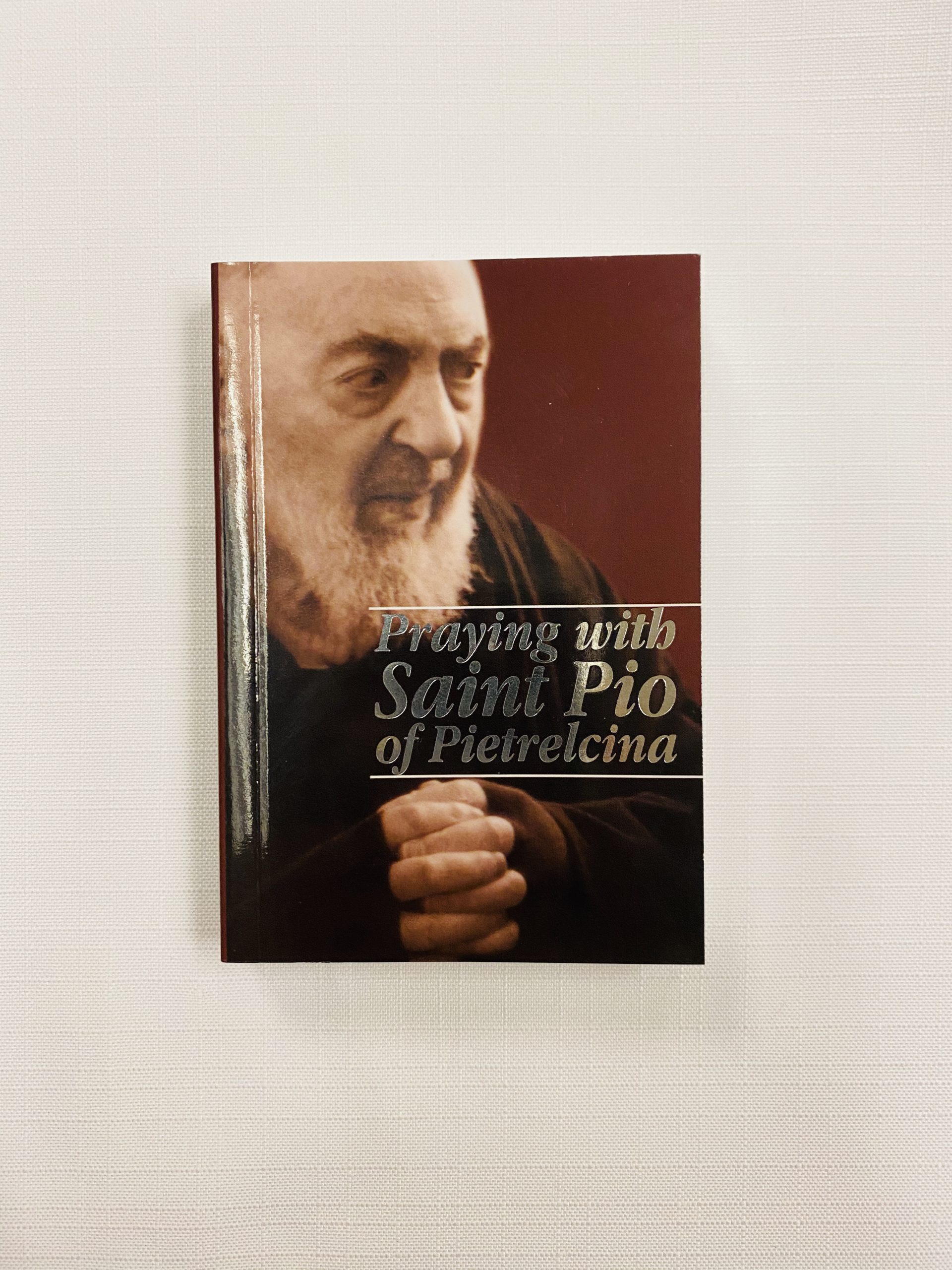 Praying with Saint Pio of Pietrelcina - National Centre for Padre Pio :  National Centre for Padre Pio