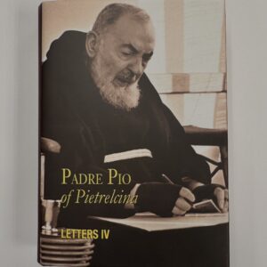 Padre Pio’s Letters, Volume IV